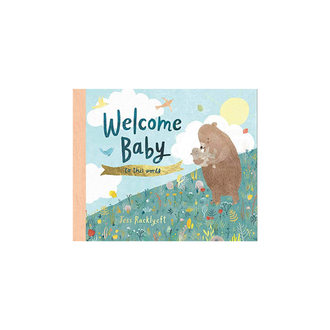 The beloved children's book "Welcome Baby," available from FlowersonNortonSt, showcases a heartwarming cover illustration of a bear gently holding a baby bear amidst a field of flowers, complemented by birds and clouds in the background. At the bottom, the renowned author Jess Racklyeft's name is prominently displayed, making it an ideal addition to your collection of children's classics.