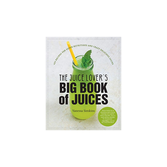 Cover of "The Juice Lover's Big Book of Juices" by Flowers on Norton St. Showcases a glass of green juice with a yellow straw and mint leaves, emphasizing 425 juicing recipes for nutritious and delicious concoctions with health benefits.